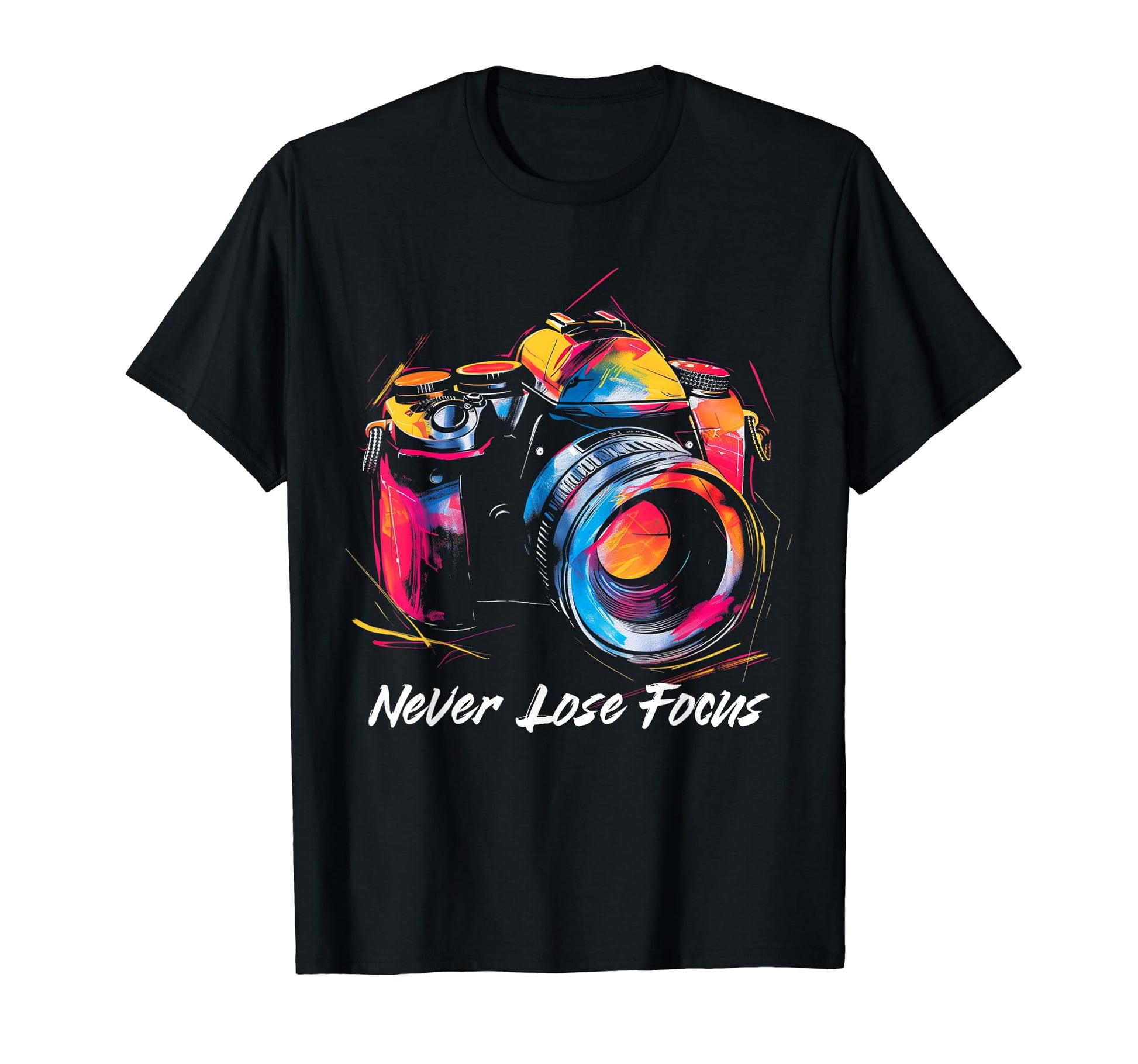 Photographer Never Lose Focus Camera T-Shirt - Minimalist Print for Adults - T-Shirt, Sweatshirt, Hoodie