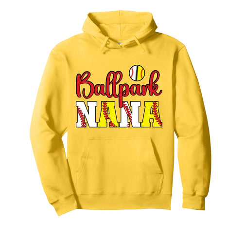Ballpark Nana Softball Baseball Hoodie - Casual Everyday Wear for Adults - T-Shirt, Sweatshirt, Hoodie