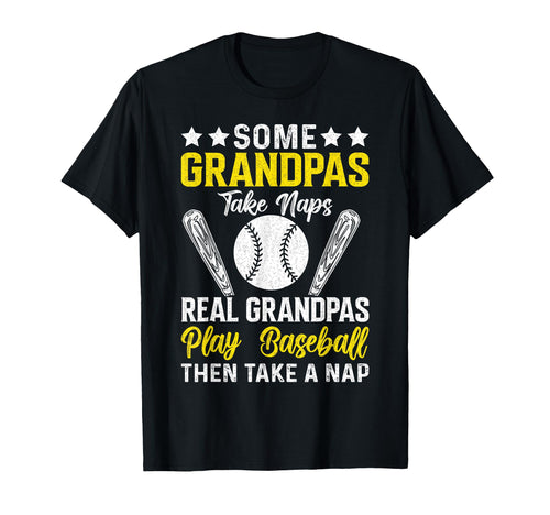 Some Grandpas Take Nap Real Play T-Shirt - Graphic Print for Adults - T-Shirt, Sweatshirt, Hoodie