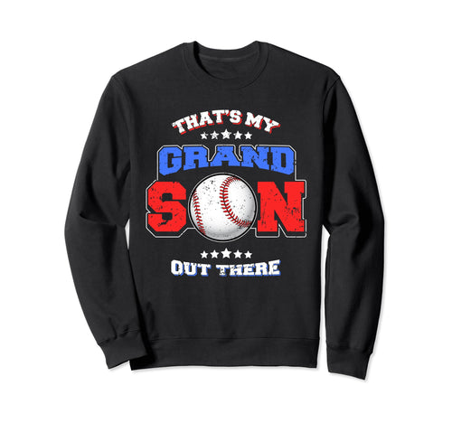 Baseball Thats My Grandson Sweatshirt - Casual Everyday Wear for Adults - T-Shirt, Sweatshirt, Hoodie