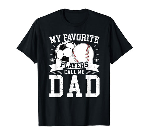 My Favorite Players Call Me Dad T-Shirt - Aesthetic Graphic for Adults - T-Shirt, Sweatshirt, Hoodie