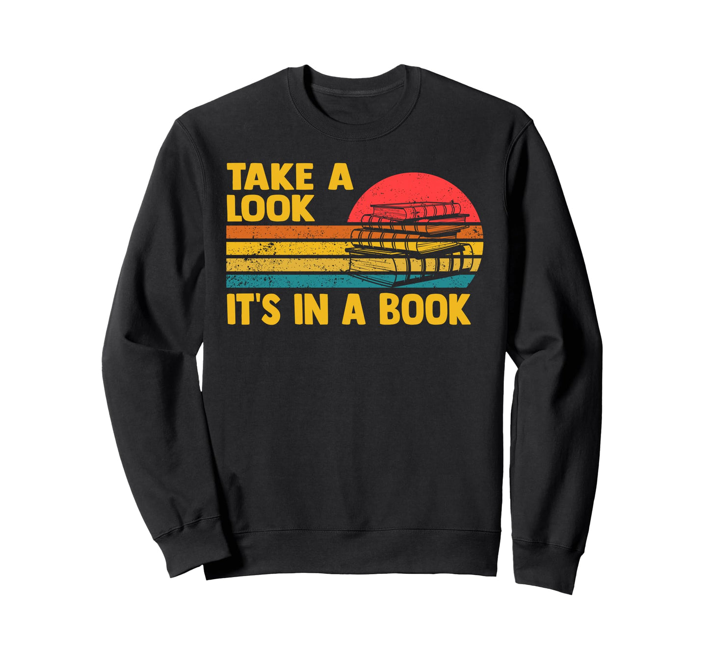 Take Its Book Reading Rainbow Sweatshirt - Custom Art Print Men Women - T-Shirt, Sweatshirt, Hoodie
