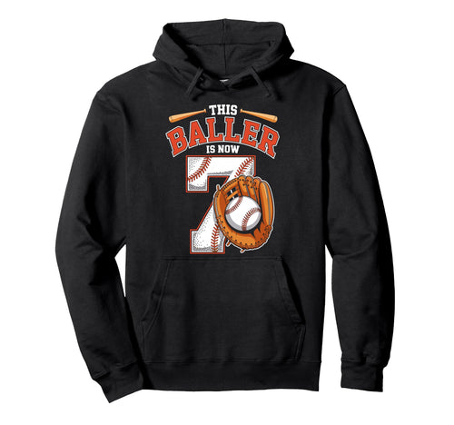 This Baller Is Now 7 Year Baseball Player Hoodie - Trendy Graphic Unisex - T-Shirt, Sweatshirt, Hoodie