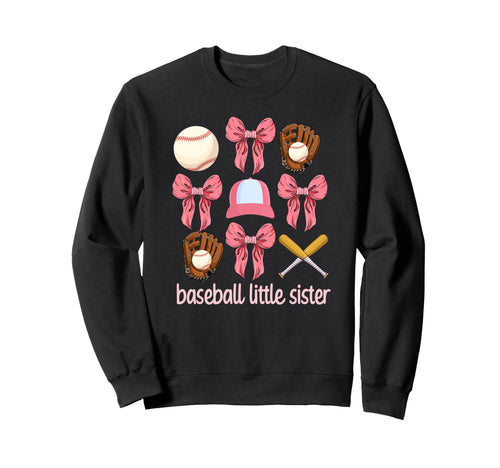 Baseball Little Sister Baseball Sweatshirt - Trendy Graphic for Adults - T-Shirt, Sweatshirt, Hoodie