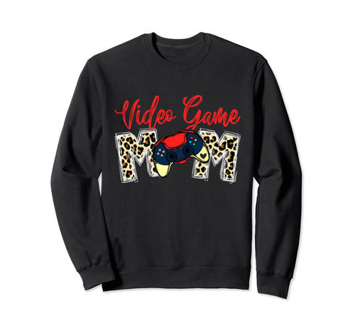 Mothers Day Video Game Mom Sweatshirt - Streetwear Style for Adults - T-Shirt, Sweatshirt, Hoodie