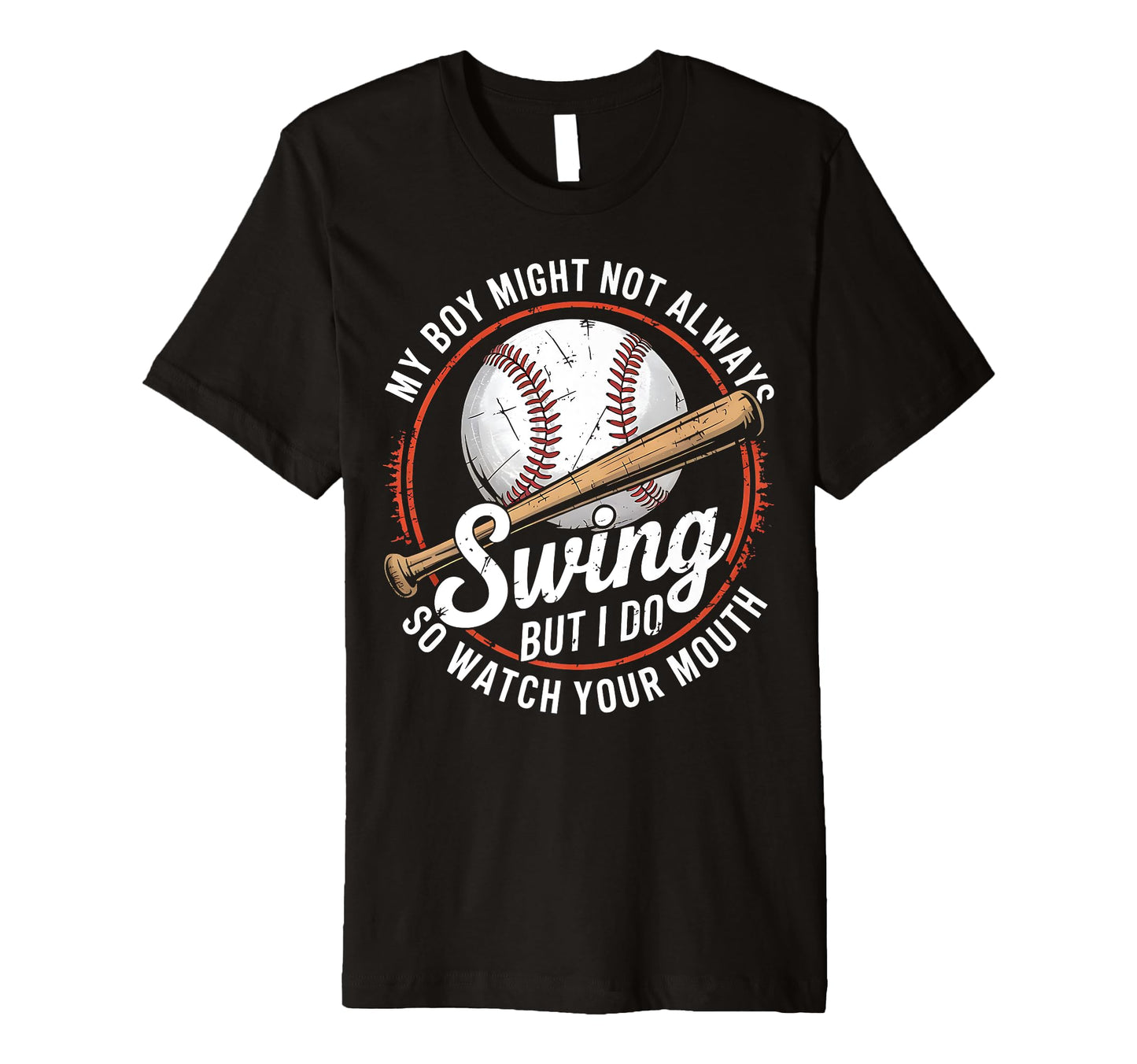 Baseball Parent Attitude Watch Your T-Shirt - Graphic Print for Adults - T-Shirt, Sweatshirt, Hoodie