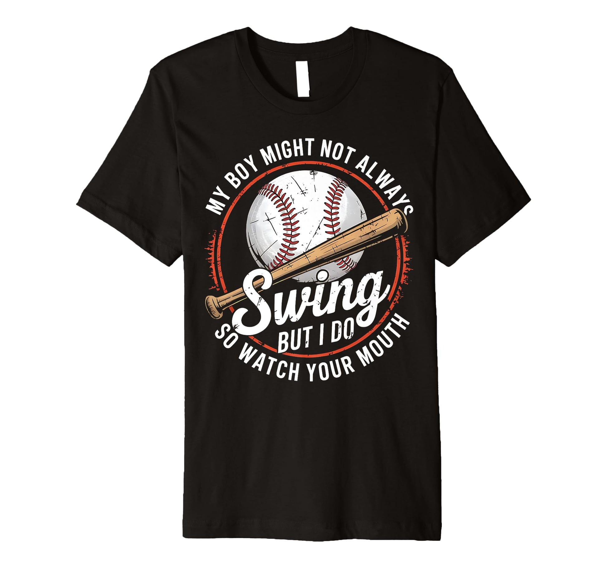 Baseball Parent Attitude Watch Your T-Shirt - Graphic Print for Adults - T-Shirt, Sweatshirt, Hoodie