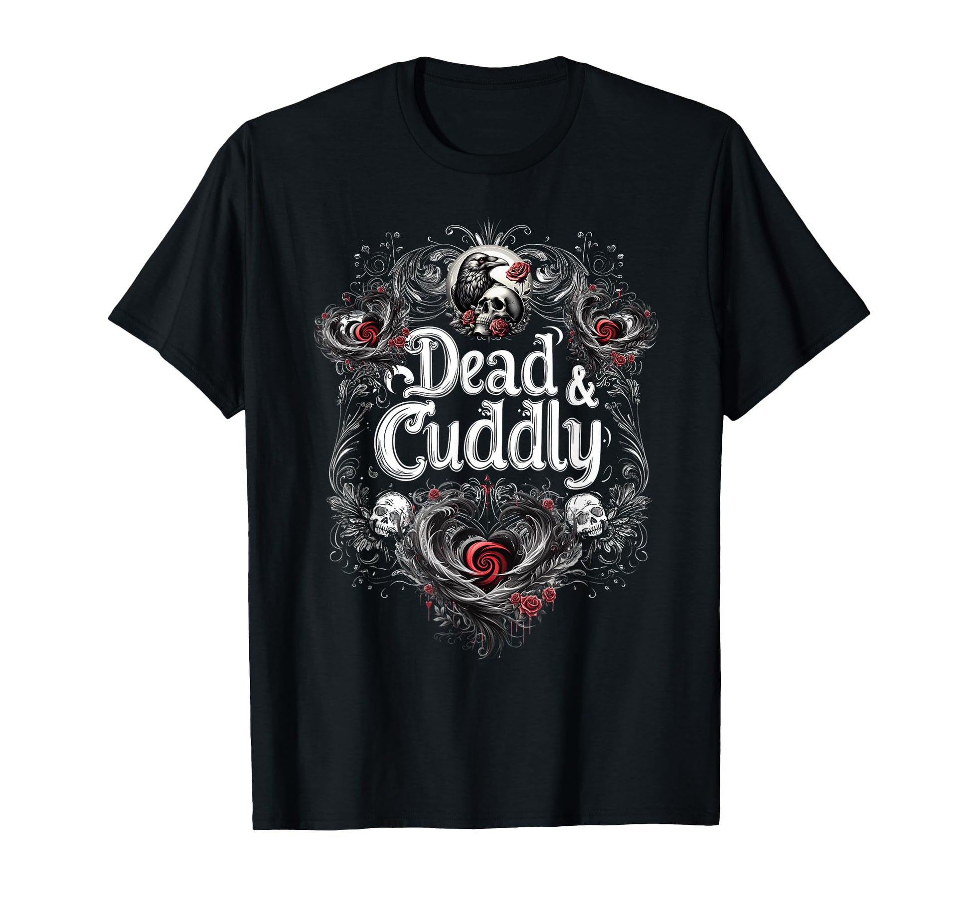 Dead And Cuddly Gothic Alt T-Shirt - Casual Everyday Wear for Adults - T-Shirt, Sweatshirt, Hoodie