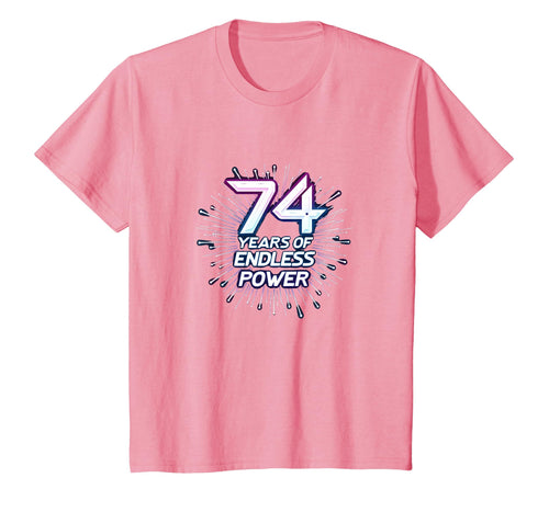 74 Years Endless Power Birthday Gift Art T-Shirt - Unique Graphic Unisex - T-Shirt, Sweatshirt, Hoodie
