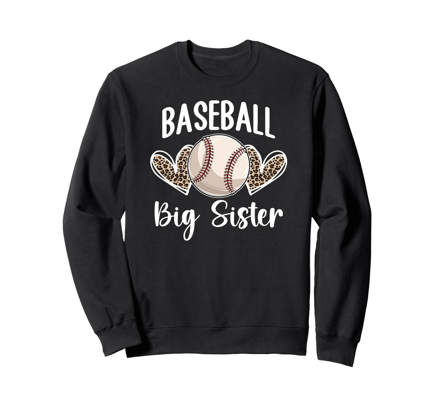 Baseball Big Sister Baseball Player Sweatshirt - Novelty Apparel Unisex - T-Shirt, Sweatshirt, Hoodie