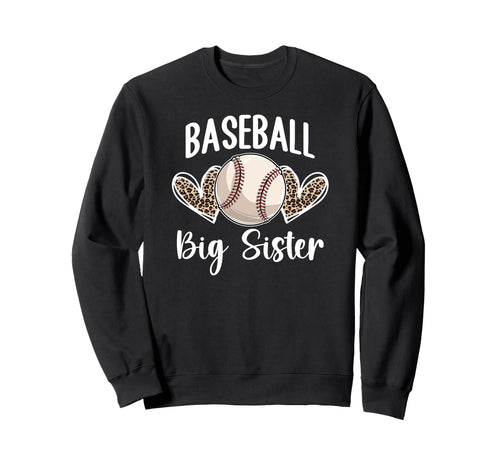 Baseball Big Sister Baseball Player Sweatshirt - Novelty Apparel Unisex - T-Shirt, Sweatshirt, Hoodie