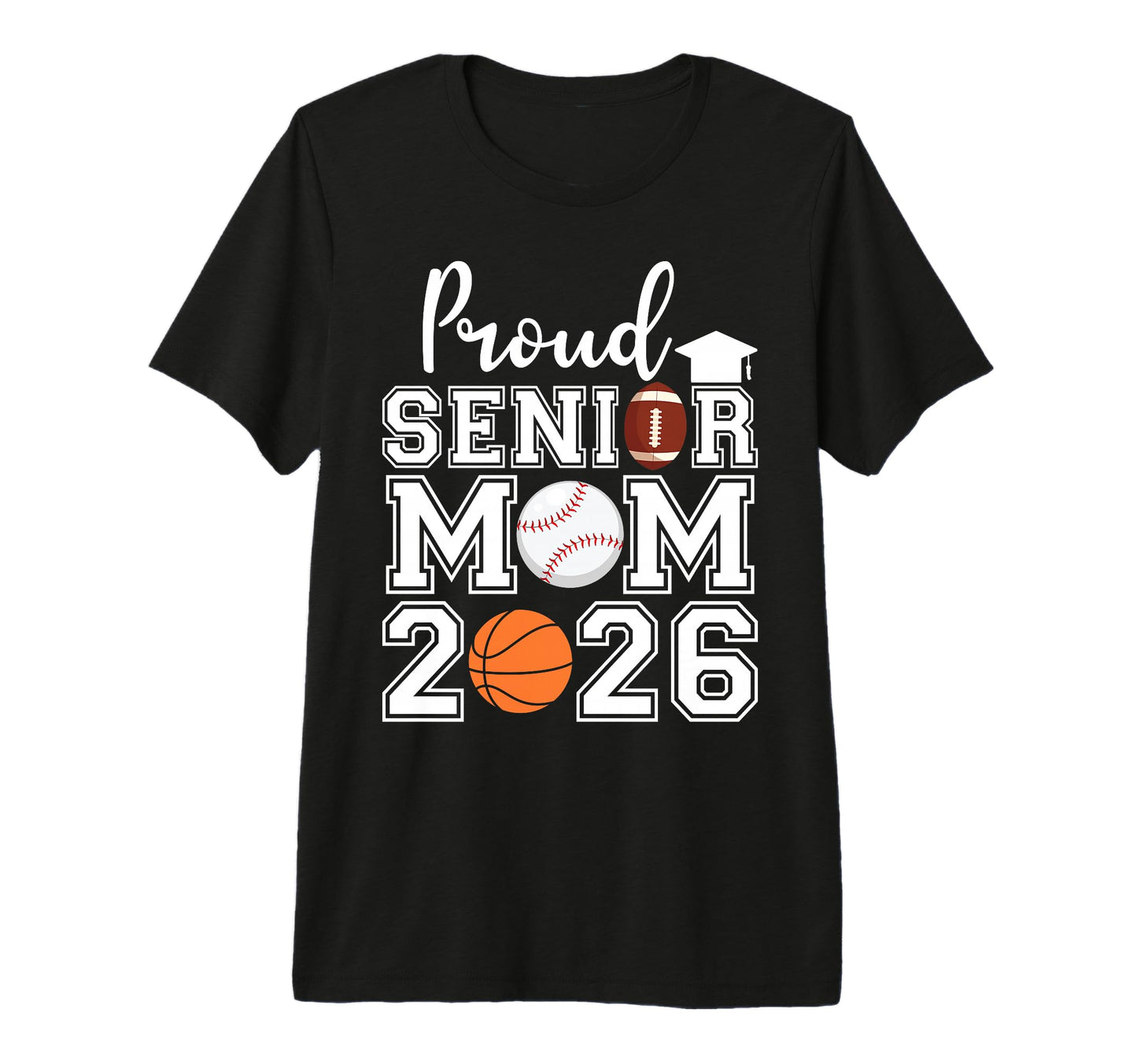 Proud Mom 2026 Senior Baseball T-Shirt - Streetwear Style Unisex - T-Shirt, Sweatshirt, Hoodie