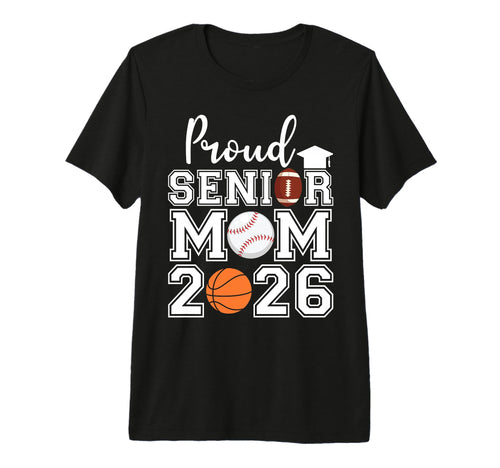 Proud Mom 2026 Senior Baseball T-Shirt - Streetwear Style Unisex - T-Shirt, Sweatshirt, Hoodie