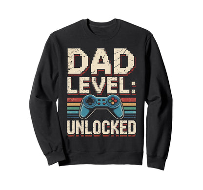 Dad Level Unlocked Gamer Fathers Sweatshirt - Fun Novelty Design Unisex - T-Shirt, Sweatshirt, Hoodie