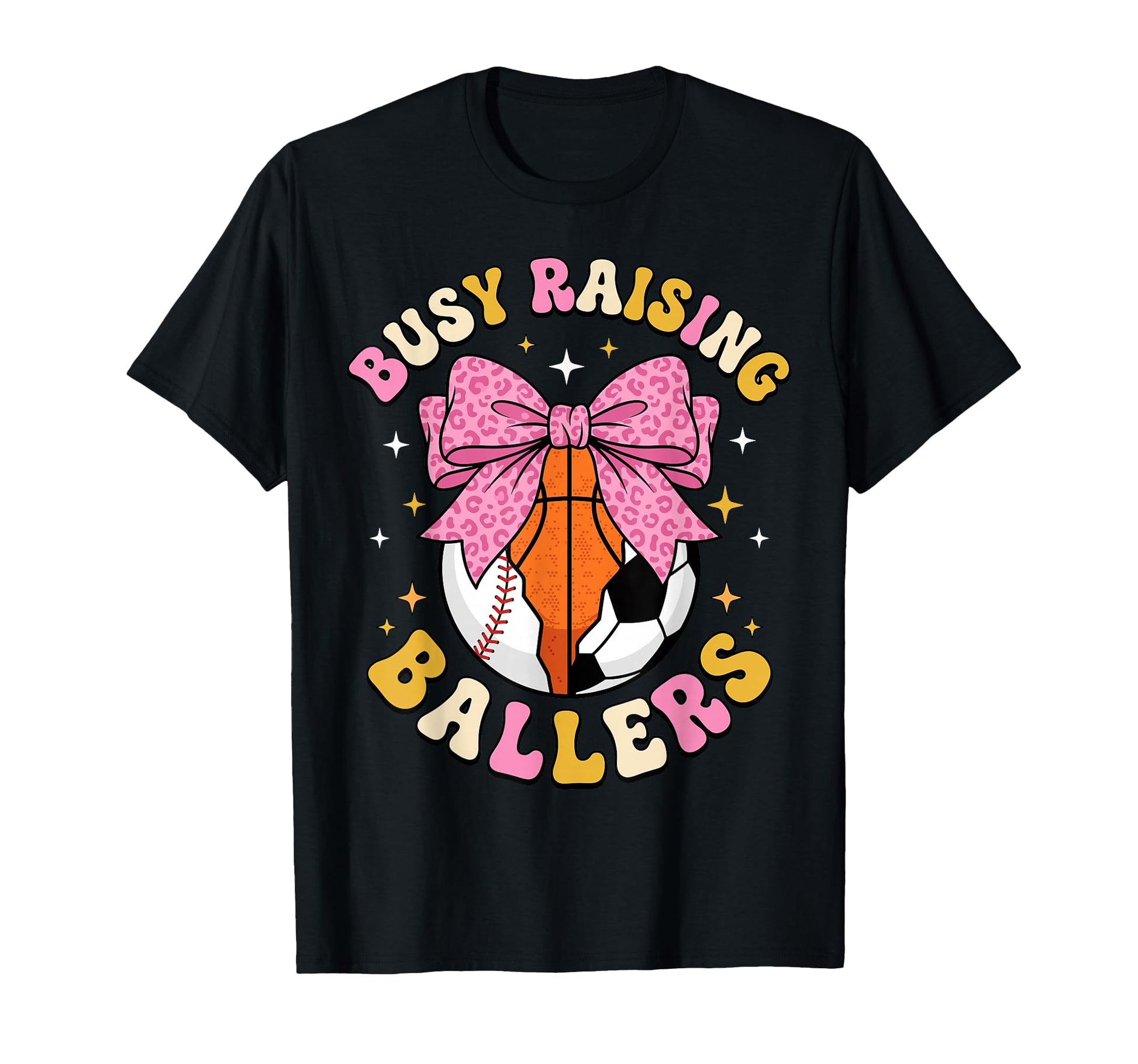 Busy Raising Ballers Bow Sports Mom T-Shirt - Streetwear Style Men Women - T-Shirt, Sweatshirt, Hoodie