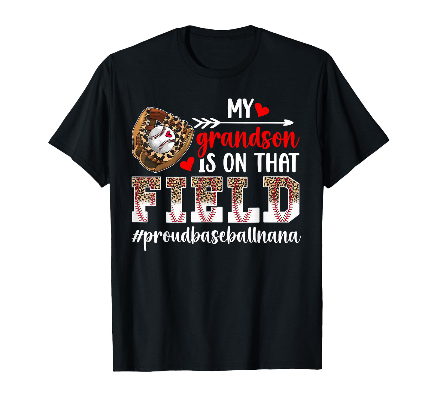 That Field Proud Baseball Nana T-Shirt - Novelty Apparel Men Women - T-Shirt, Sweatshirt, Hoodie