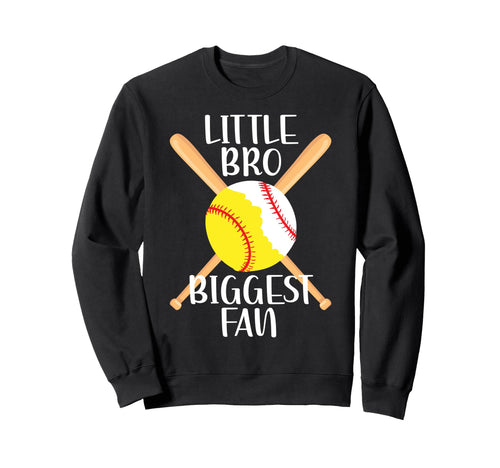 Little Bro Biggest Fan Softball Sweatshirt - Streetwear Style Unisex - T-Shirt, Sweatshirt, Hoodie