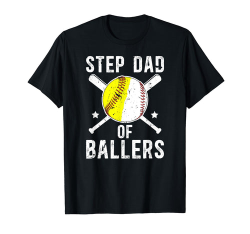 Step Dad Ballers Proud Softball T-Shirt - Trendy Graphic Men Women - T-Shirt, Sweatshirt, Hoodie