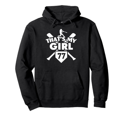 Baseball Mom Dad Thats My 77 Softball Hoodie - Fun Novelty Design Unisex - T-Shirt, Sweatshirt, Hoodie