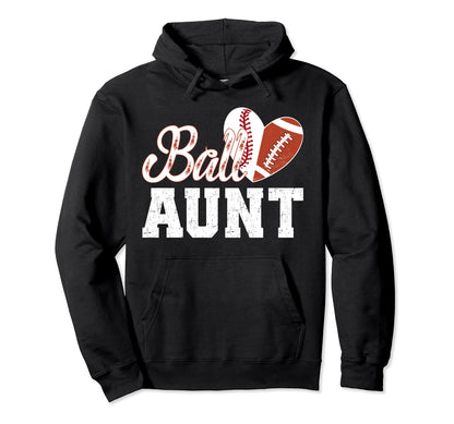 Ball Aunt Heart Baseball Football Aunt Hoodie - Streetwear Style Unisex - T-Shirt, Sweatshirt, Hoodie