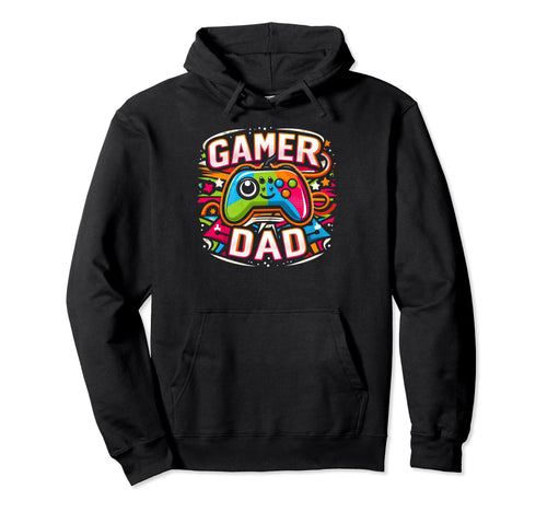 Gamer Dad Game Controller Gaming Video Game Hoodie - Trendy Graphic Unisex - T-Shirt, Sweatshirt, Hoodie