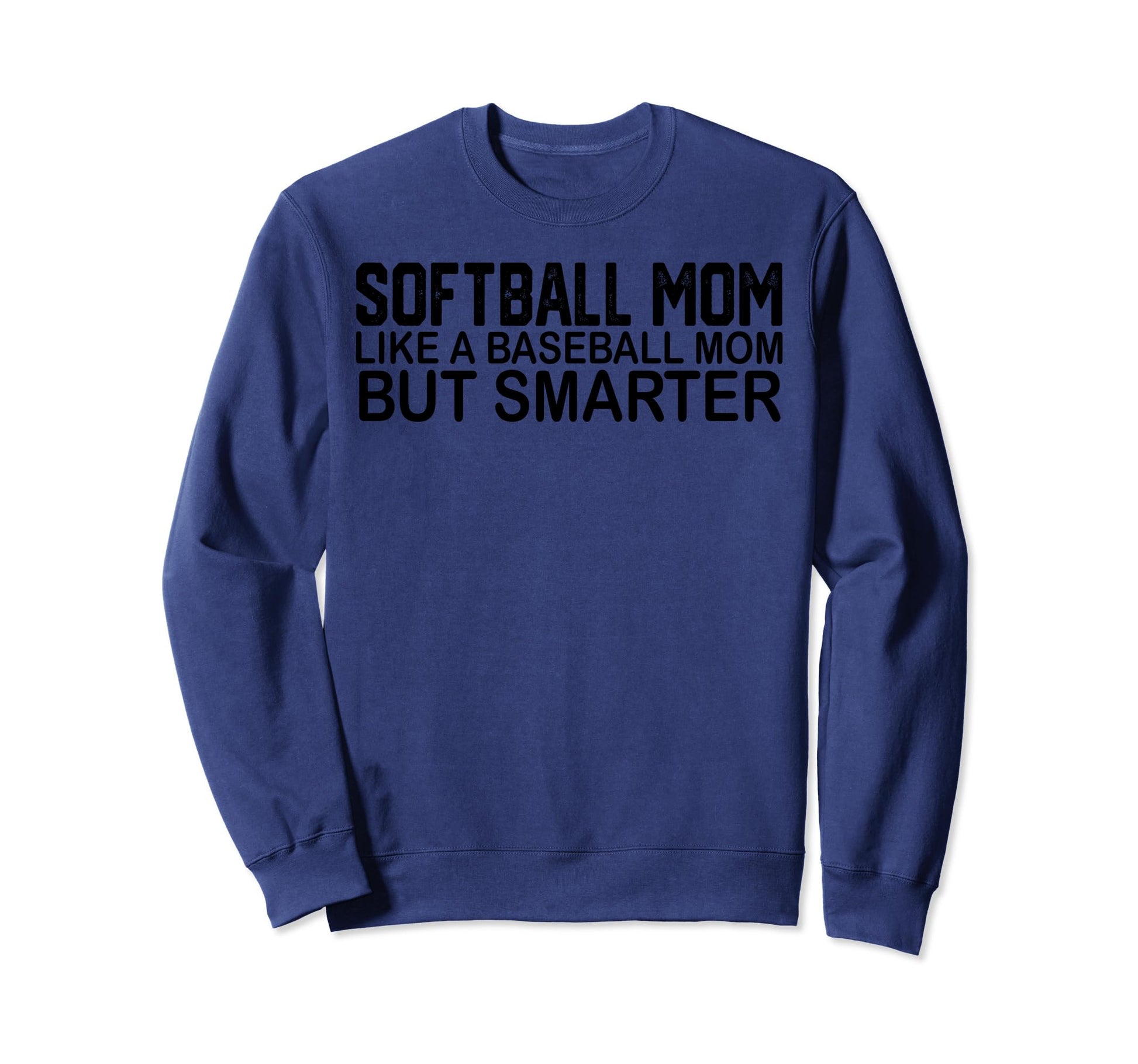 Softball Mom Like Baseball Mom Sweatshirt - Minimalist Print for Adults - T-Shirt, Sweatshirt, Hoodie