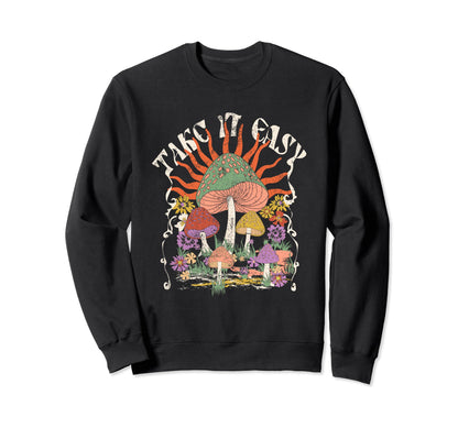 Mushrooms Boho Take It Easy Fungi Sweatshirt - Minimalist Print Men Women - T-Shirt, Sweatshirt, Hoodie