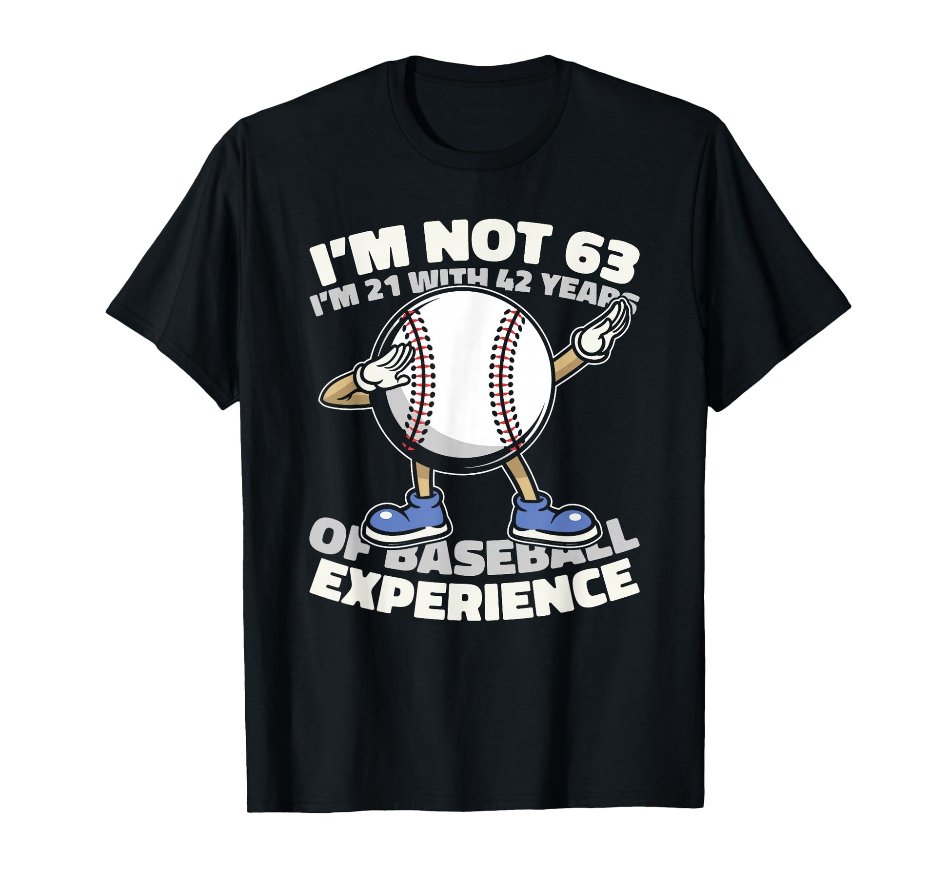 63Th Birthday Baseball Player Team T-Shirt - Fun Novelty Design for Adults - T-Shirt, Sweatshirt, Hoodie