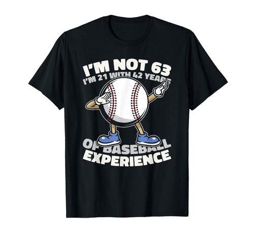 63Th Birthday Baseball Player Team T-Shirt - Fun Novelty Design for Adults - T-Shirt, Sweatshirt, Hoodie