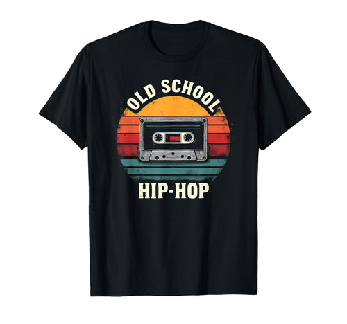 Old School Hiphop T-Shirt - Novelty Apparel Unisex - T-Shirt, Sweatshirt, Hoodie
