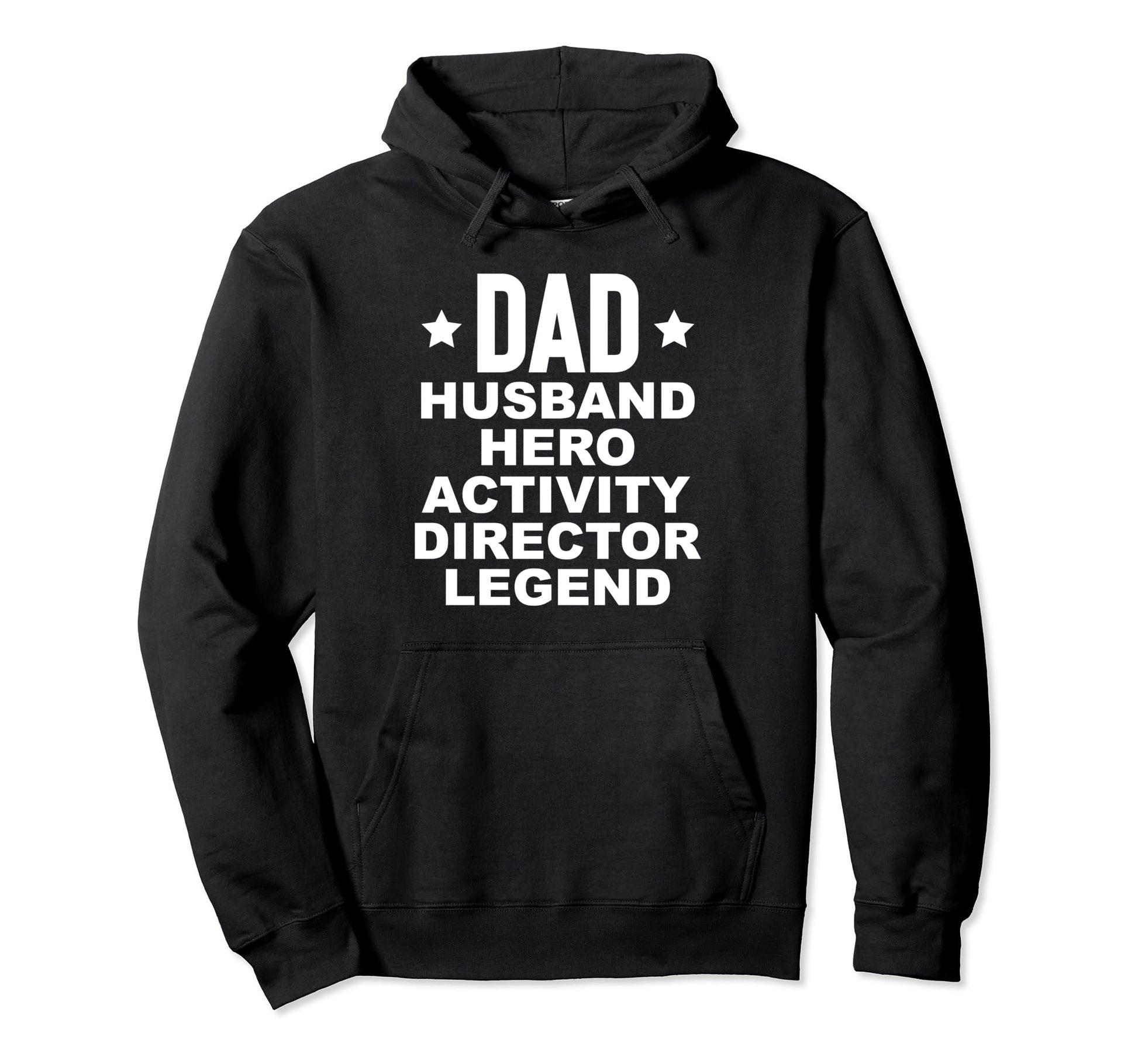 Dad Hero Activity Director Hoodie - Casual Everyday Wear Men Women - T-Shirt, Sweatshirt, Hoodie