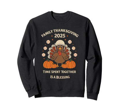 Funny Thanksgiving 2025 Family Sweatshirt - Unique Graphic Men Women - T-Shirt, Sweatshirt, Hoodie