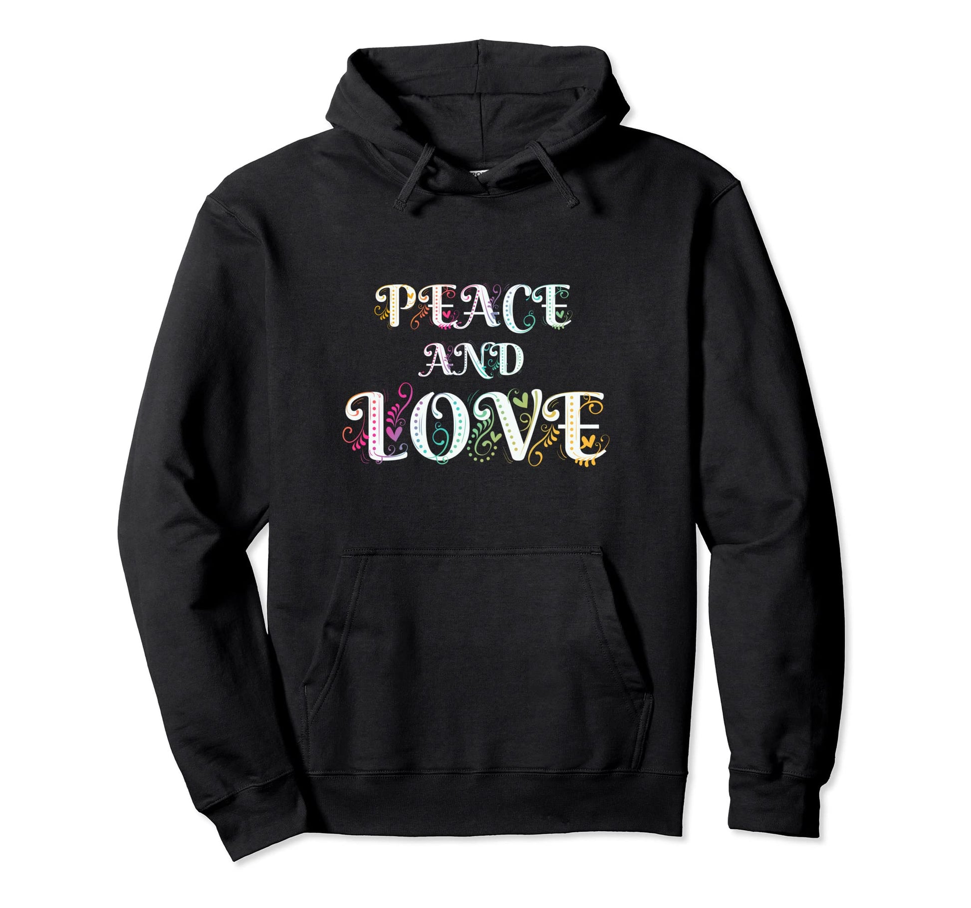 Make Peace Not War Colorful Peace Love Hoodie - Graphic Print Men Women - T-Shirt, Sweatshirt, Hoodie