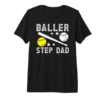 Mens Baller Step Dad Proud T-Shirt - Fun Novelty Design for Adults - T-Shirt, Sweatshirt, Hoodie