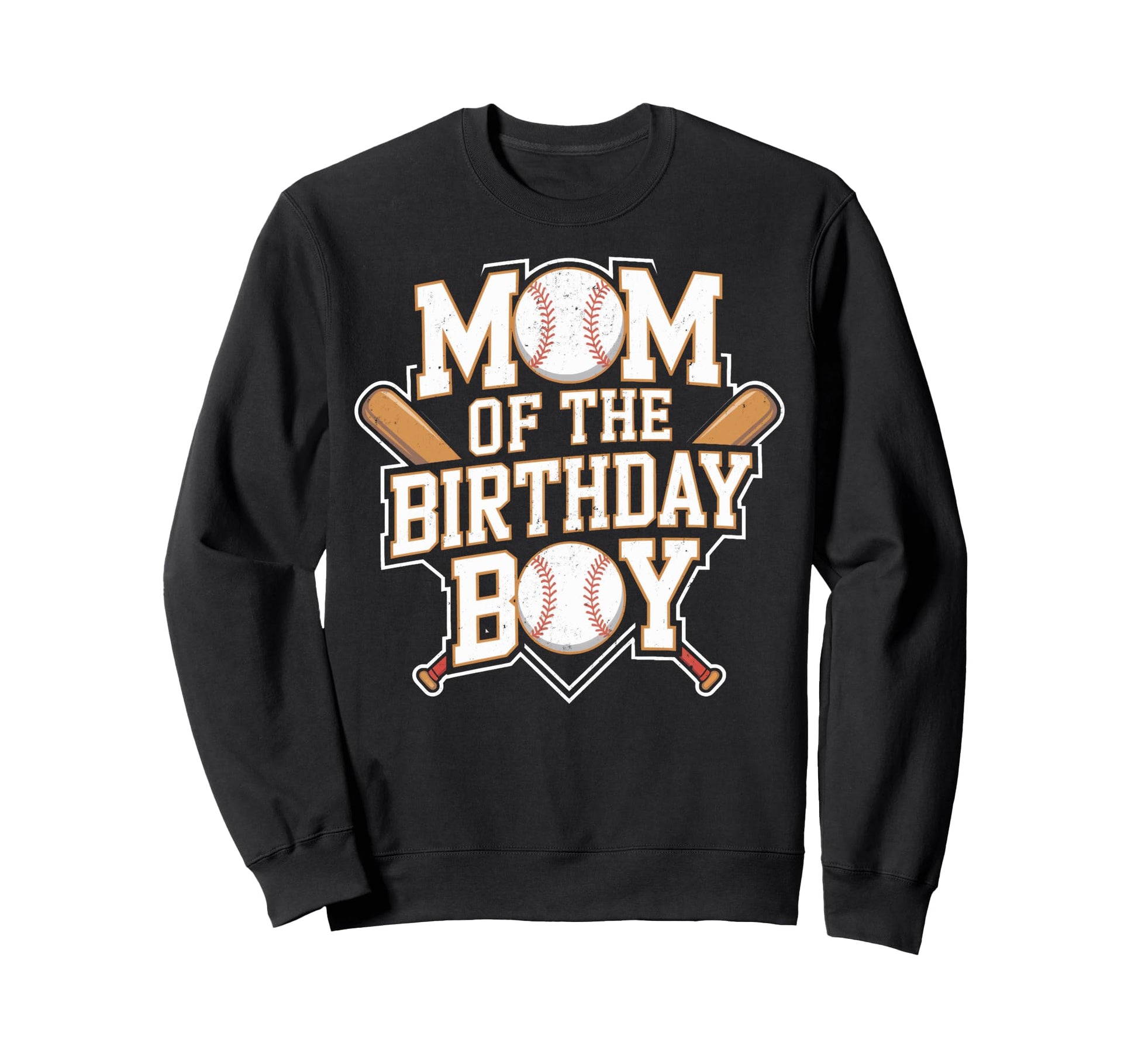 Funny Mom Birthday Baseball Sweatshirt - Unique Graphic for Adults - T-Shirt, Sweatshirt, Hoodie