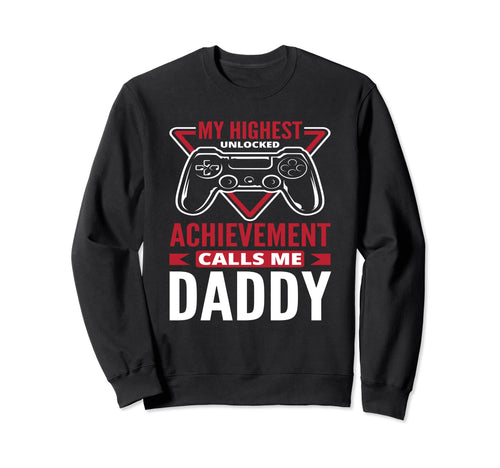 Father Dad Gamer Video Gaming Daddy Dad Sweatshirt - Trendy Graphic Unisex - T-Shirt, Sweatshirt, Hoodie