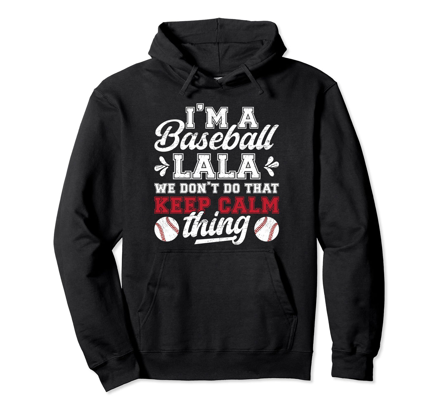 Im Baseball Lala Grandma Lala Baseball Hoodie - Novelty Apparel for Adults - T-Shirt, Sweatshirt, Hoodie
