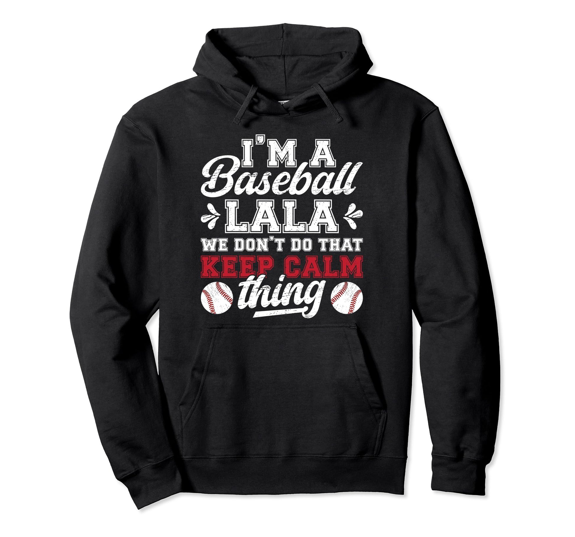 Im Baseball Lala Grandma Lala Baseball Hoodie - Novelty Apparel for Adults - T-Shirt, Sweatshirt, Hoodie