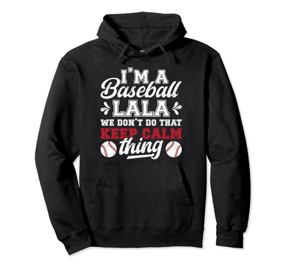 Im Baseball Lala Grandma Lala Baseball Hoodie - Novelty Apparel for Adults - T-Shirt, Sweatshirt, Hoodie