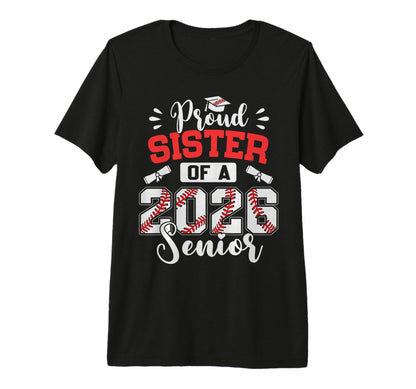 Proud Sister 2026 Senior Baseball T-Shirt - Unique Graphic Unisex - T-Shirt, Sweatshirt, Hoodie