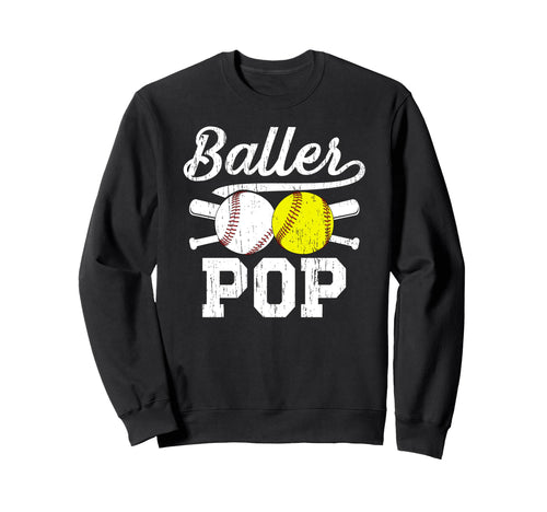 Baller Pop Proud Softball Baseball Pop Sweatshirt - Unique Graphic Unisex - T-Shirt, Sweatshirt, Hoodie