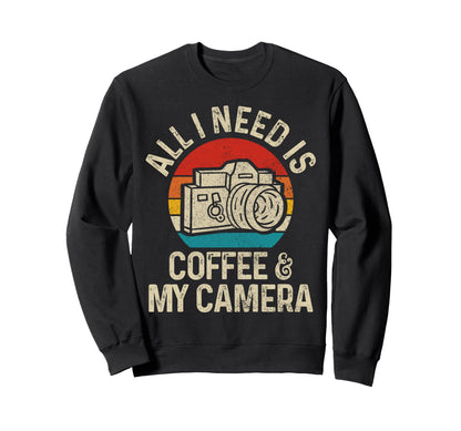 Photographers Coffee Camera Funny Sweatshirt - Trendy Graphic Unisex - T-Shirt, Sweatshirt, Hoodie