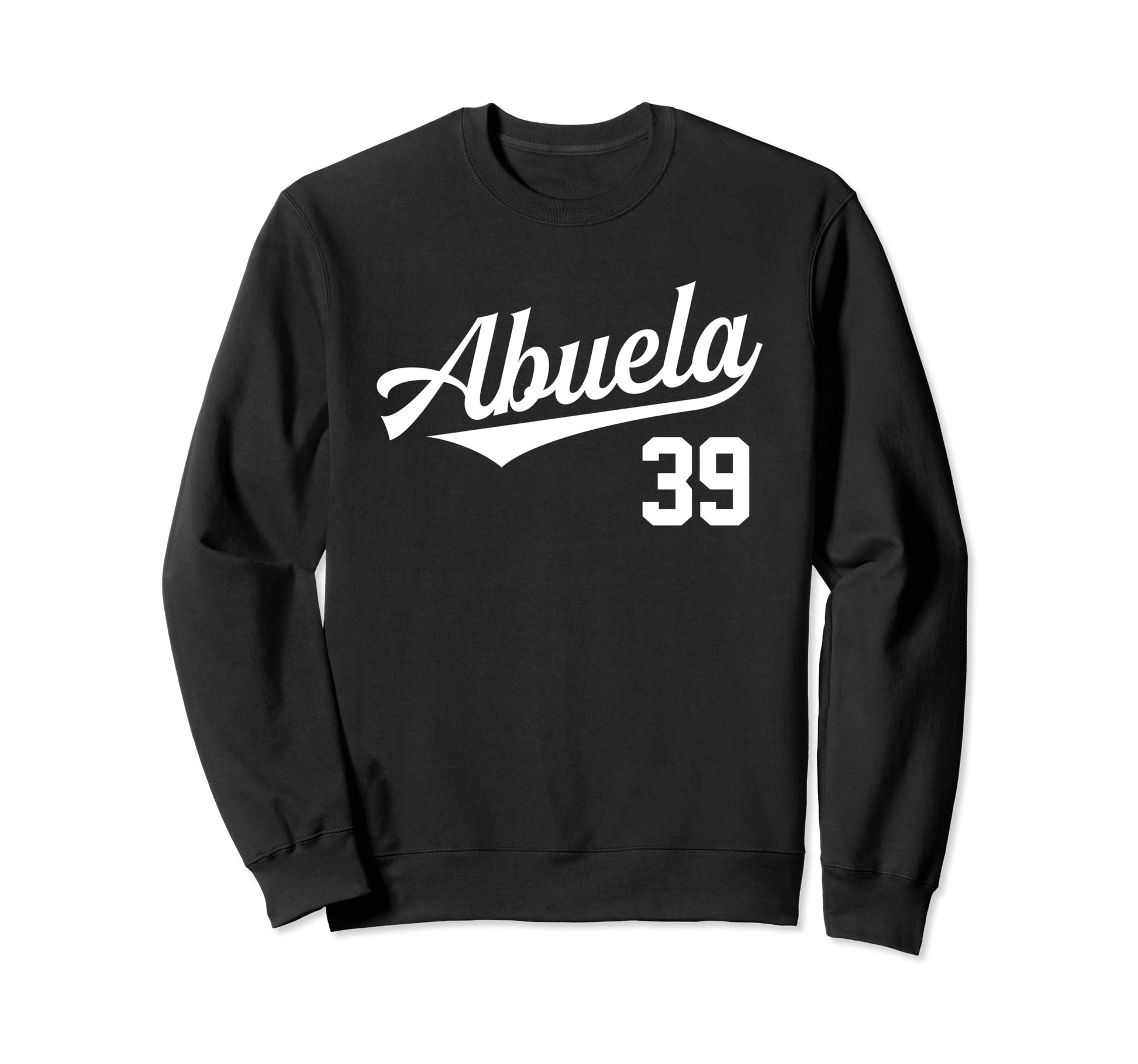 Abuela 39 Grandmother Spanish Sweatshirt - Minimalist Print Unisex - T-Shirt, Sweatshirt, Hoodie