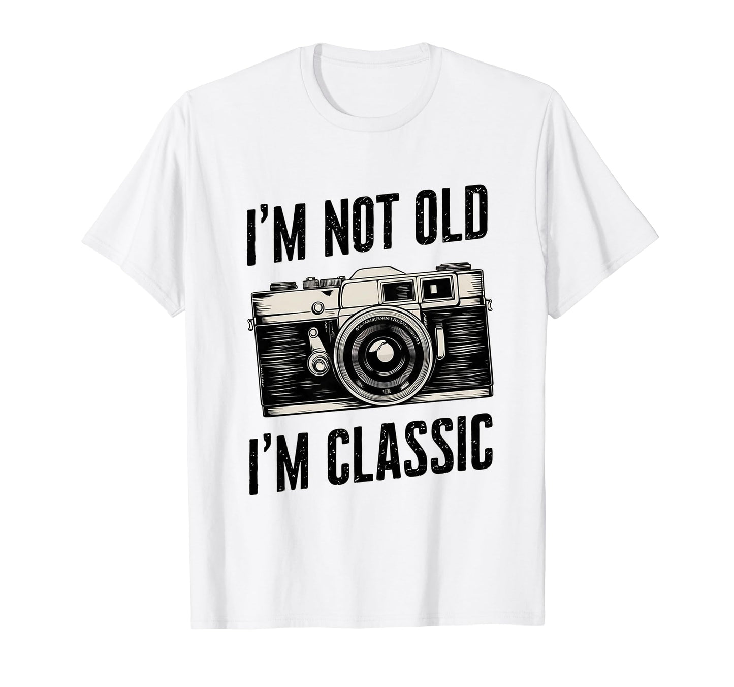Camera Im Not Old Im Nostalgia T-Shirt - Novelty Apparel for Adults - T-Shirt, Sweatshirt, Hoodie