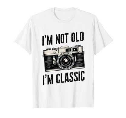 Camera Im Not Old Im Nostalgia T-Shirt - Novelty Apparel for Adults - T-Shirt, Sweatshirt, Hoodie