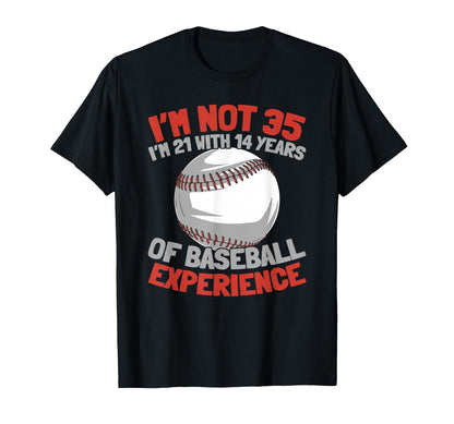 35Th Birthday Team Sport Baseball T-Shirt - Streetwear Style Unisex - T-Shirt, Sweatshirt, Hoodie