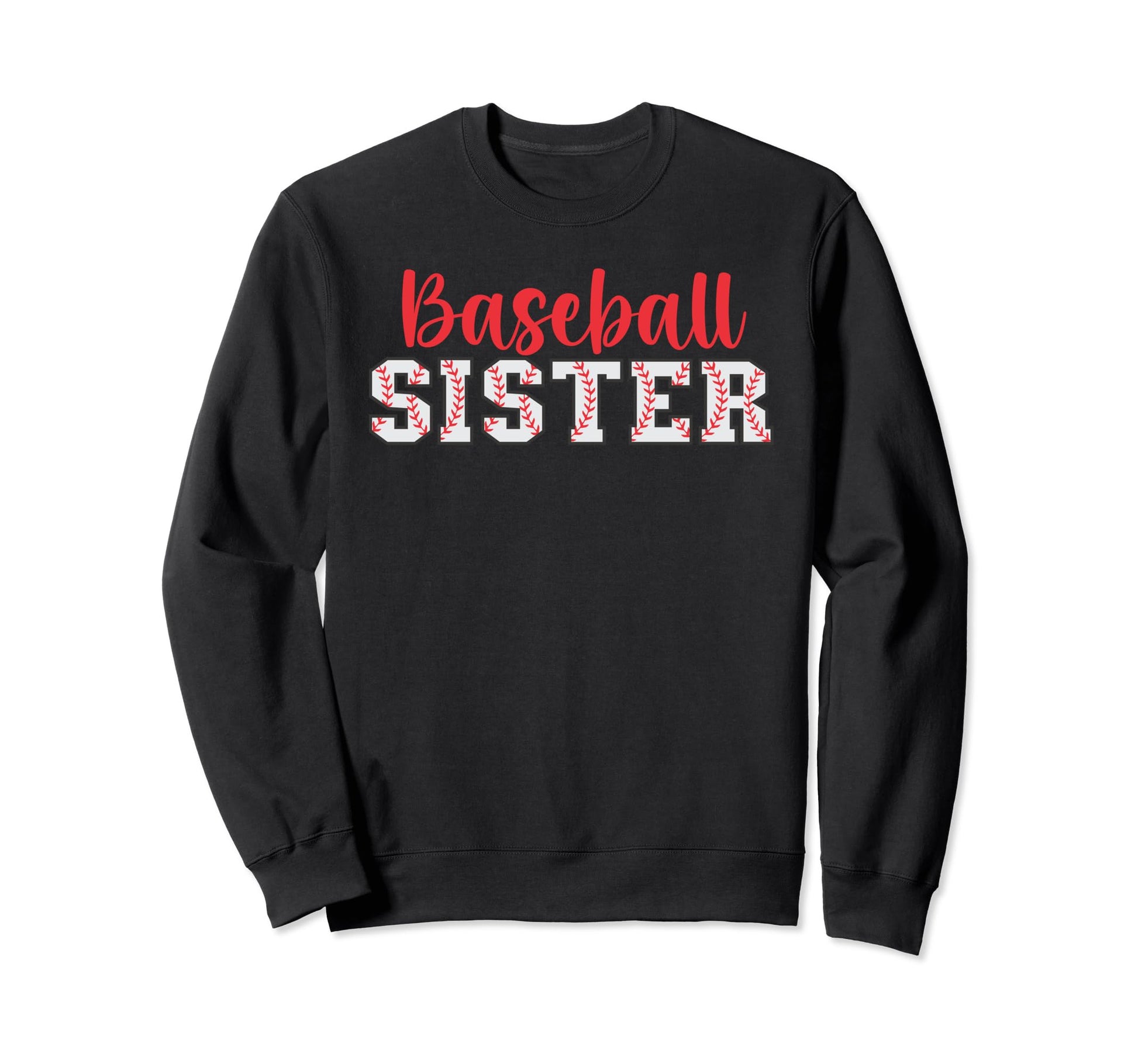 Baseball Sister Proud Baseball Sweatshirt - Streetwear Style for Adults - T-Shirt, Sweatshirt, Hoodie