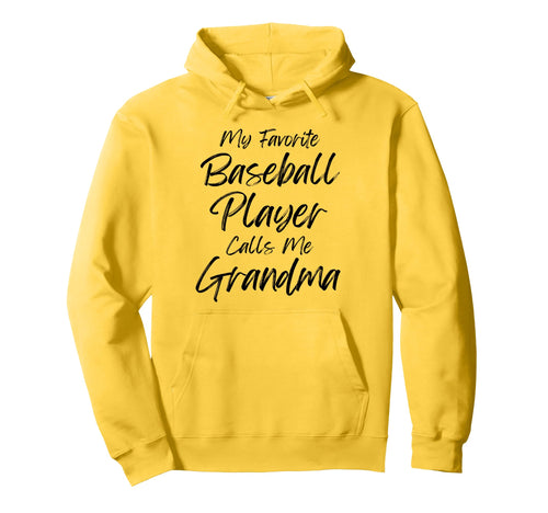 My Favorite Baseball Player Calls Me Hoodie - Fun Novelty Design Unisex - T-Shirt, Sweatshirt, Hoodie