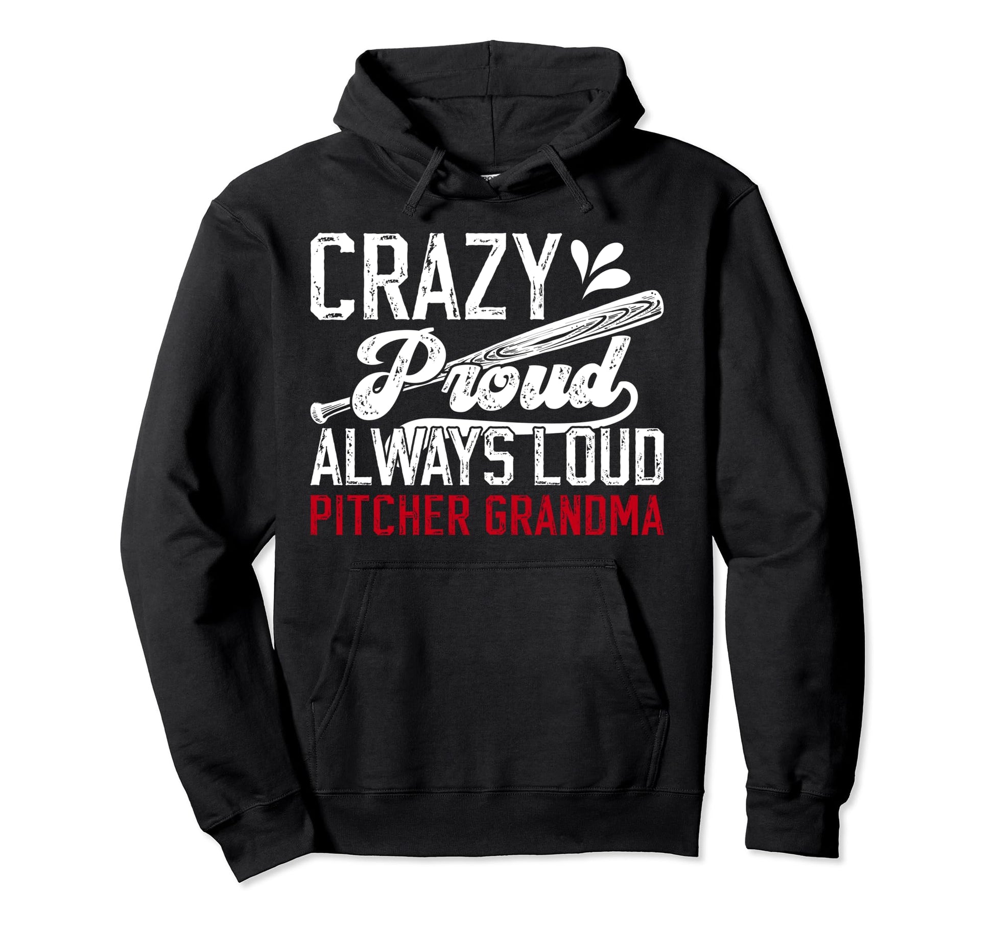 Crazy Proud Baseball Pitcher Grandma Hoodie - Casual Everyday Wear Unisex - T-Shirt, Sweatshirt, Hoodie