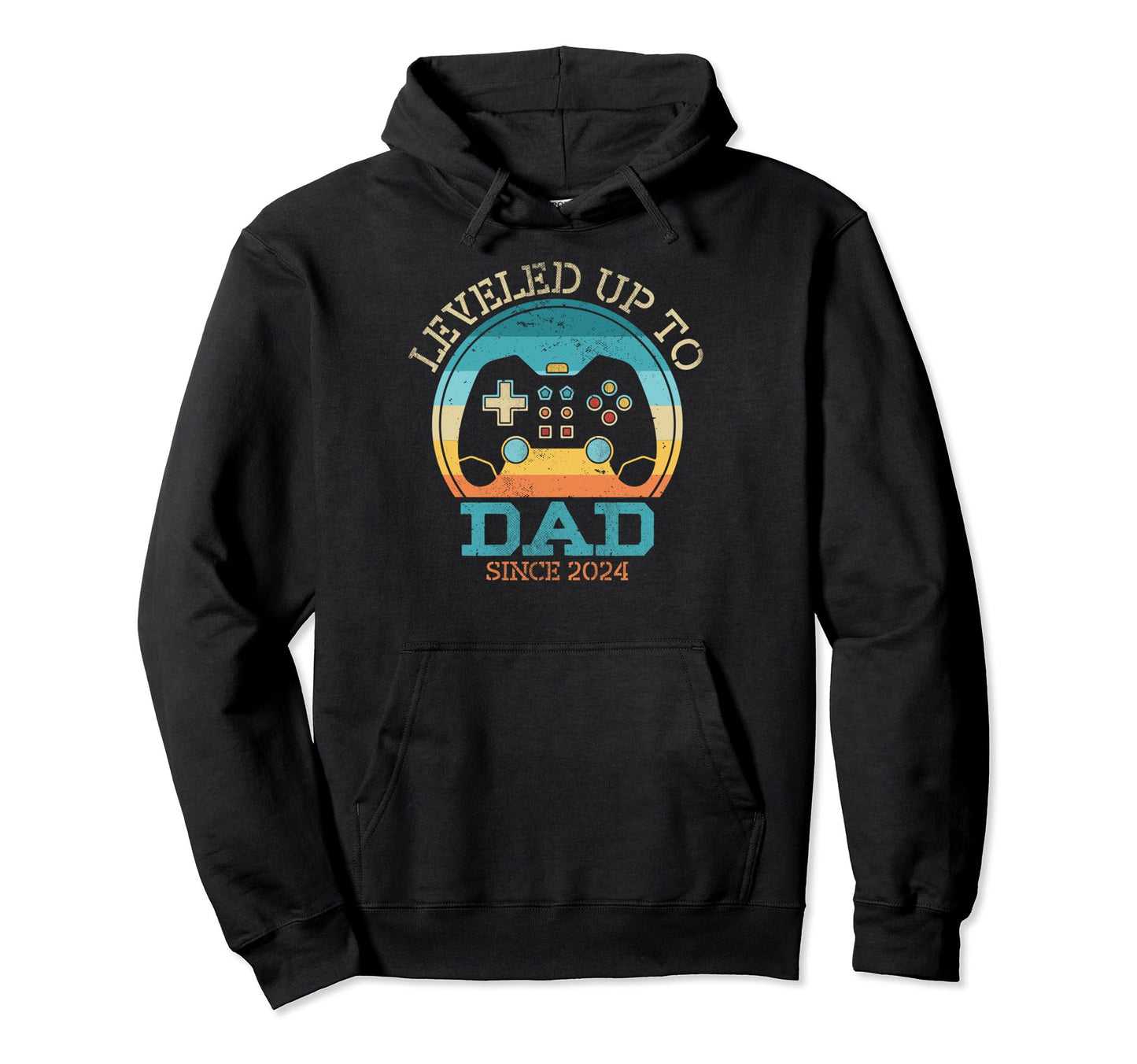 Leveled Up To Dad Since 2024 Fathers Day Hoodie - Trendy Graphic Men Women - T-Shirt, Sweatshirt, Hoodie
